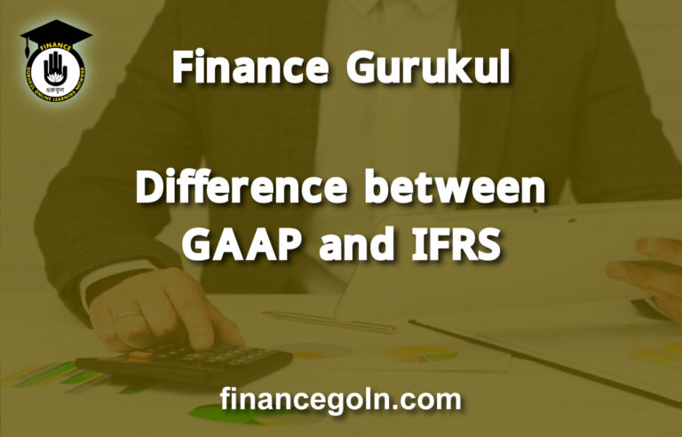 Difference between GAAP and IFRS
