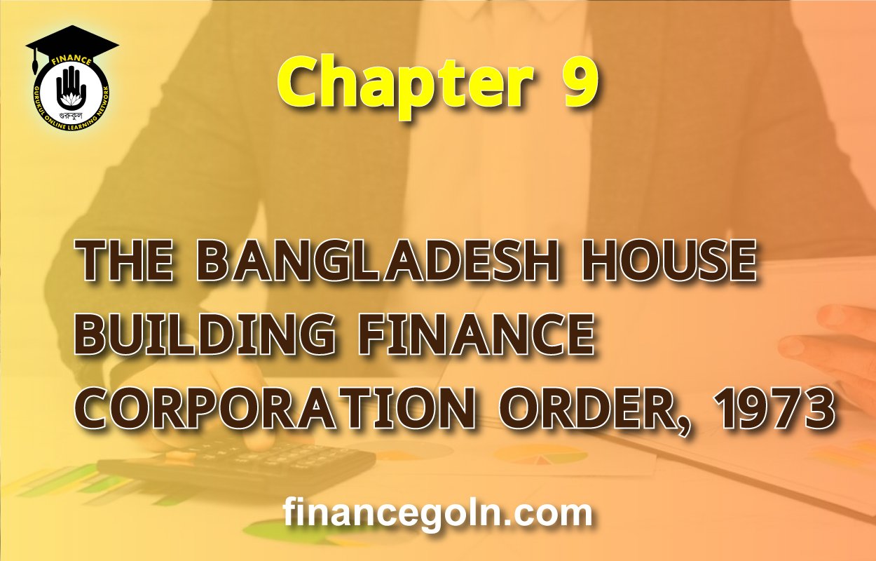 THE BANGLADESH HOUSE BUILDING FINANCE CORPORATION ORDER, 1973
